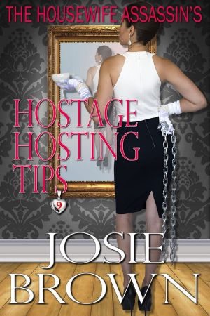 [The Housewife Assassin 09] • The Housewife Assassin's Hostage Hosting Tips